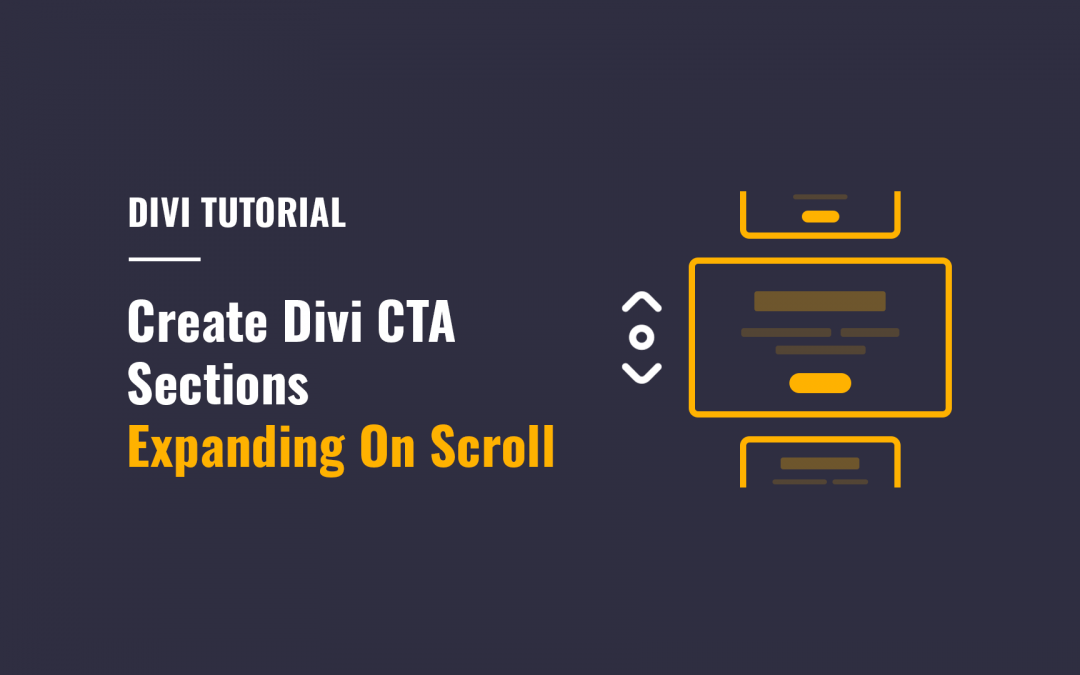 Create Divi CTA Sections Expanding On Scroll Using The Intersection Observer API